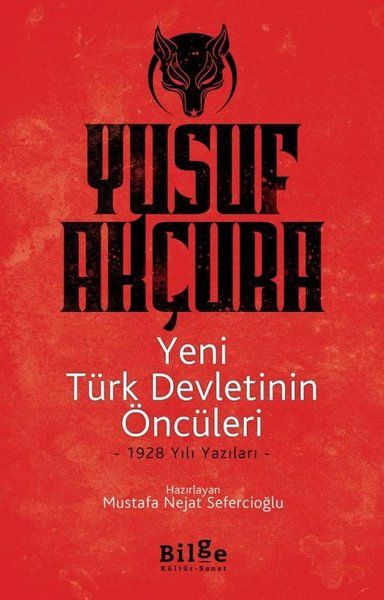 Yeni Türk Devletinin Öncüleri  1928 Yılı Yazıları