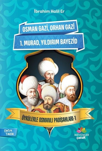 Öykülerle Osmanlı Padişahları  1