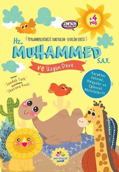 Hz Muhammed sav ve Üzgün Deve  Peygamberlerimizi Tanıyalım Sevelim Serisi 8