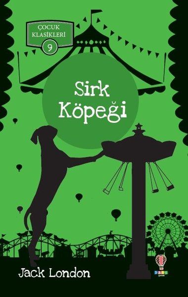 Sirk Köpeği  Çocuk Klasikleri 9