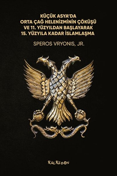 Küçük Asyada Orta Çağ Helenizminin Çöküşü ve 11 Yüzyıldan Başlayarak 15 Yüzyıla Kadar İslamlaşma