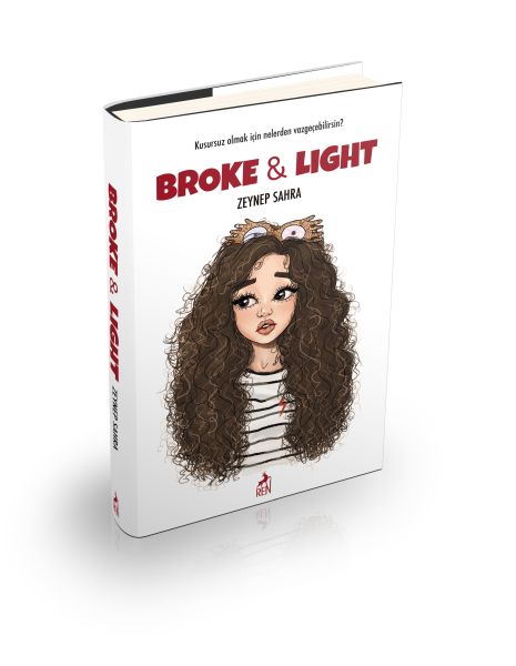 Broke and Light  Ciltli