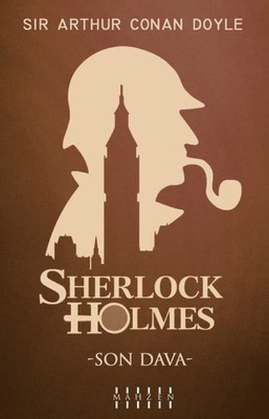 Son Dava  Sherlock Holmes
