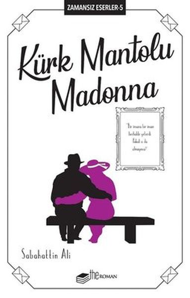 Kürk Mantolu Madonna  Zamansız Eserler 5