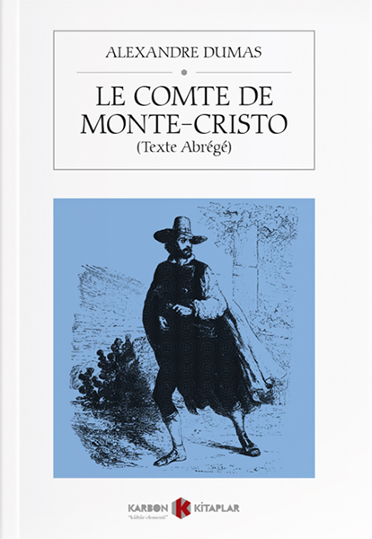 Le Comte de Monte Cristo Texte abrégé