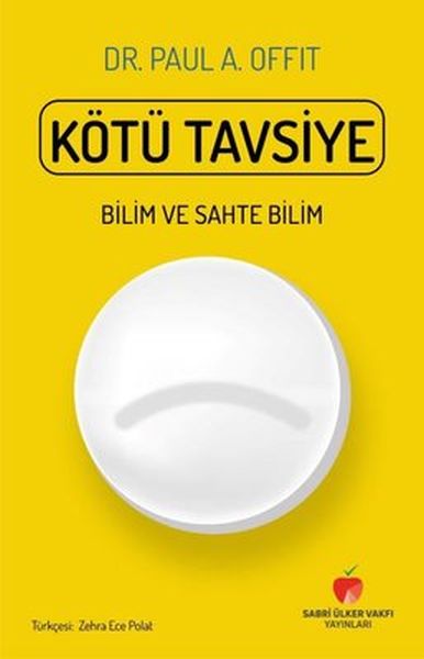 Kötü Tavsiye  Bilim ve Sahte Bilim