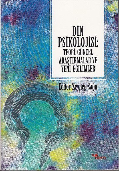 Din Psikolojisi  Teori Güncel Araştırmalar ve Yeni Eğilimler
