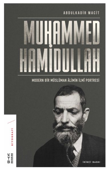 Muhammed Hamidullah  Modern Bir Müslüman Alimin İlmi Portresi