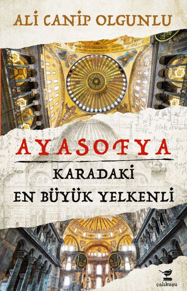 Ayasofya  Karadaki En Büyük Yelkenli