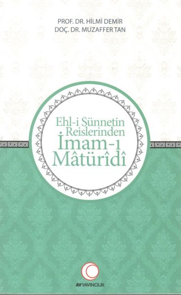 Ehli  Sünnetin Reislerinden İmamı Matüridi