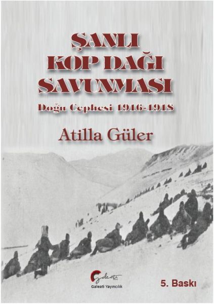 Şanlı Kop Dağı Savunması Doğu Cephesi 19161918