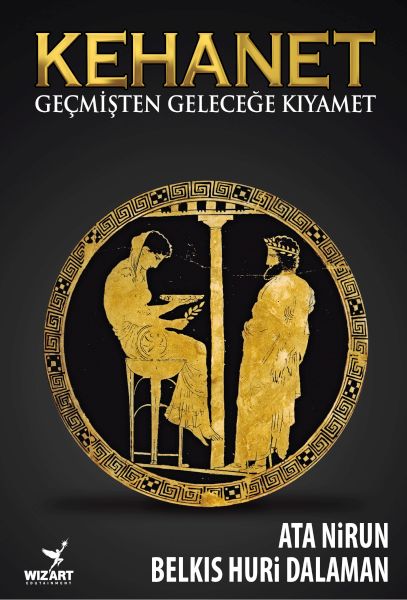 Kehanet Geçmişten geleceğe kıyamet
