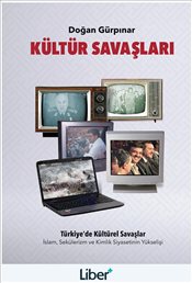 Kültür Savaşları  İslam Sekülerizm ve Kimlik Siyasetinin Yükselişi