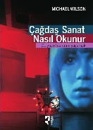 Çağdaş Sanat Nasıl Okunur  21 Yüzyıl Sanatını Yaşamak