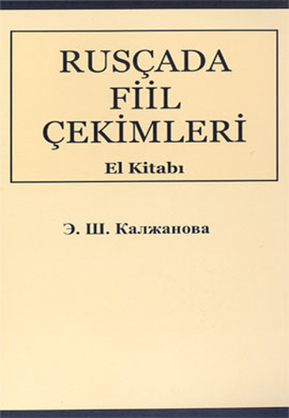 Rusçada Fiil Çekimleri El Kitabı