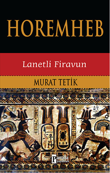 Horemheb  Lanetli Firavun