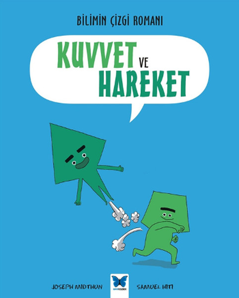 Bilimin Çizgi Romanı  Kuvvet ve Hareket