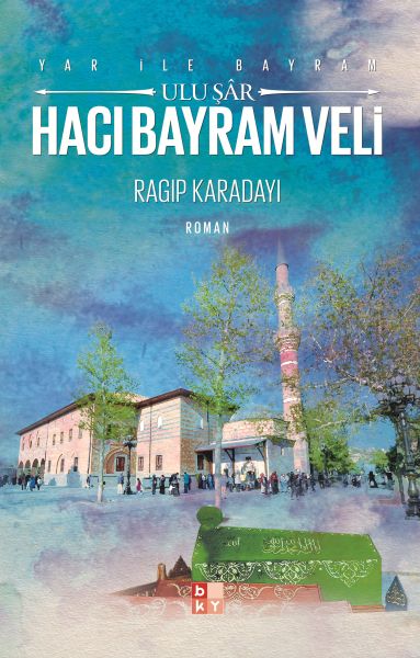 Yar ile Bayram Uluşar  Hacı Bayram Veli