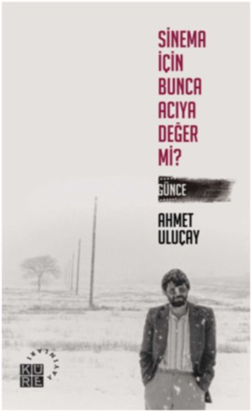 Sinema İçin Bunca Acıya Değer mi