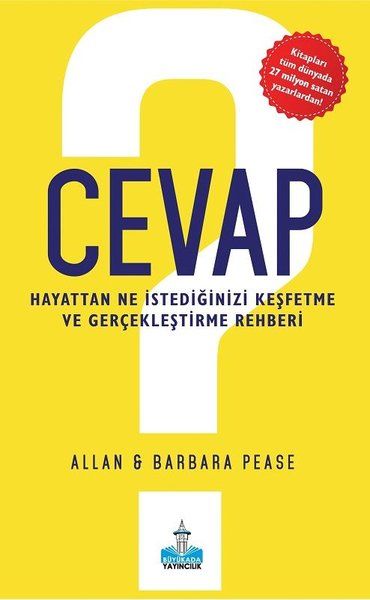 Cevap  Hayattan Ne İstediğinizi Keşfetme ve Gerçekleştirme Rehberi