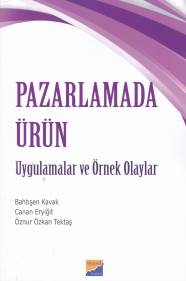 Pazarlamada Ürün  Uygulamalar ve Örnek Olaylar