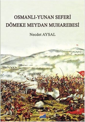 OsmanlıYunan Seferi  Dömeke Meydan Muharebesi
