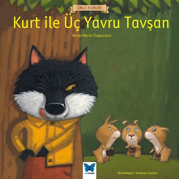 Ünlü Eserler  Kurt ile Üç Yavru Tavşan