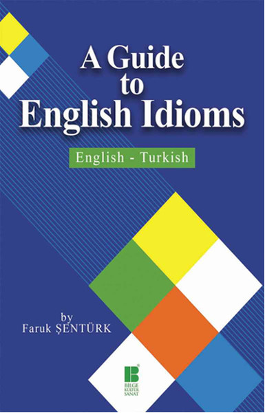 A Guide To English Idioms  EnglishTurkish