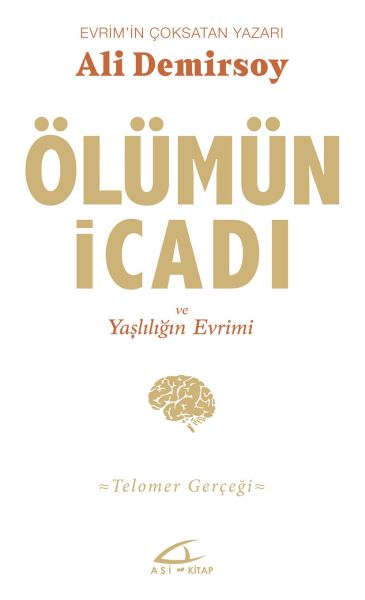 Ölümün İcadı ve Yaşlılığın Evrimi