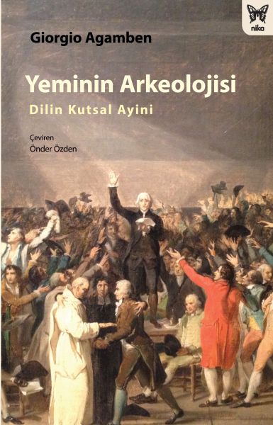 Yeminin Arkeolojisi  Dilin Kutsal Ayini