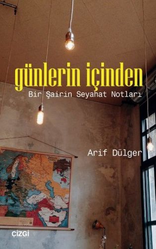 Günlerin İçinden  Bir Şairin Seyahat Notları