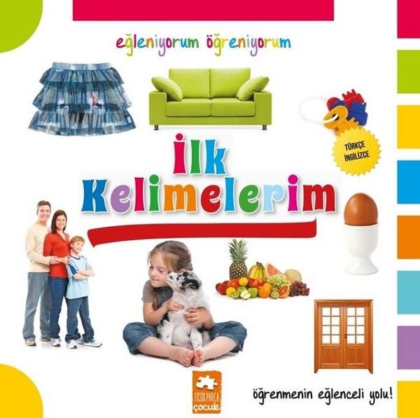 Eğleniyorum Öğreniyorum  İlk Kelimelerim