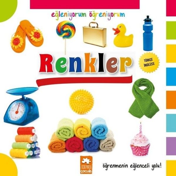 Eğleniyorum Öğreniyorum  Renkler
