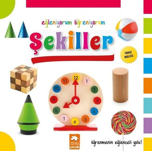 Eğleniyorum Öğreniyorum  Şekiller