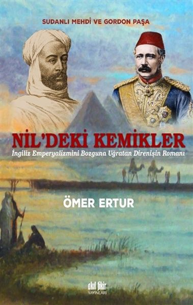 Nil’deki Kemikler  Sudanlı Mehdi ve Gordon Paşa