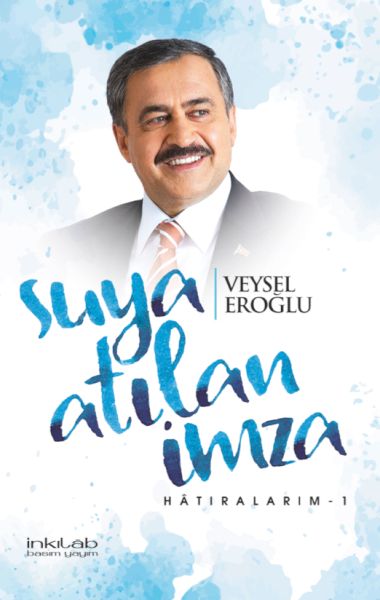 Suya atılan imza Hatıralarım1