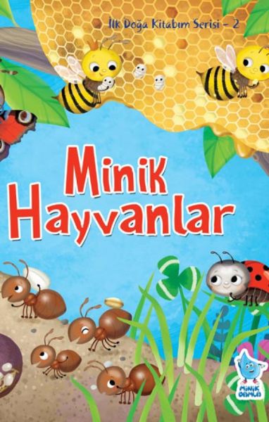 İlk Doğa Kitabım Serisi 2  Minik Hayvanlar