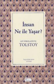 İnsan Ne ile Yaşar?