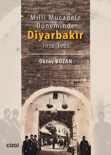Milli Mücadele Döneminde Diyarbakır 19181923
