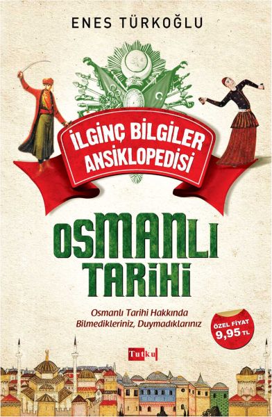 İlginç Bilgiler Ansiklopedisi  Osmanlı Tarihi