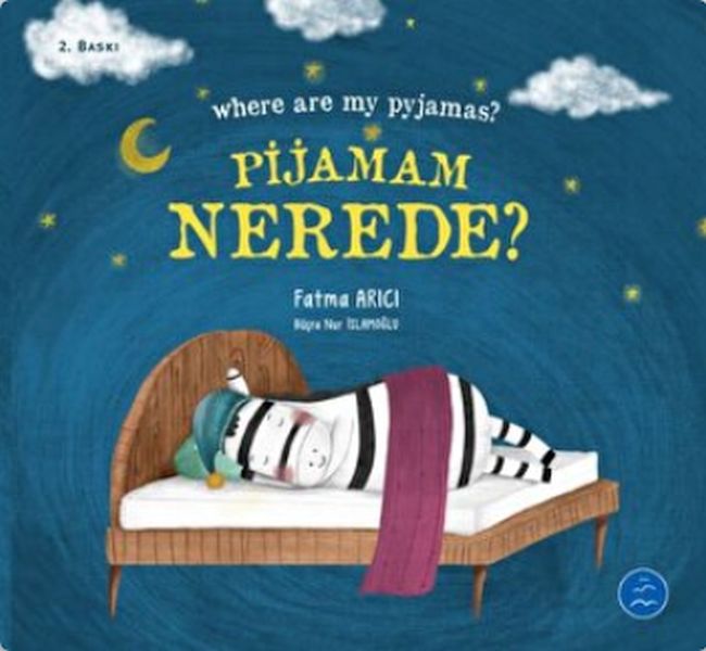 Pijamam Nerede Where are my Pyjamas