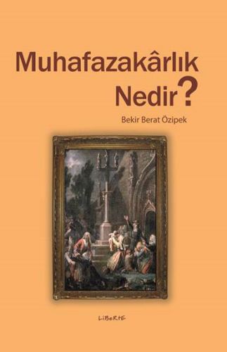 Muhafazakârlık Nedir