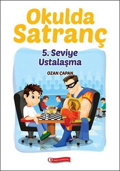 Okulda Satranç 5 Seviye  Ustalaşma