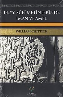 13 YY Sufi Metinlerinde İman ve Amel