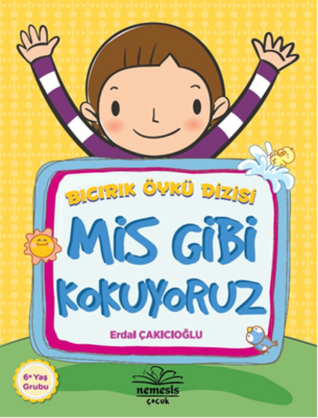 Mis Gibi Kokuyoruz  Bıcırık Öykü Dizisi