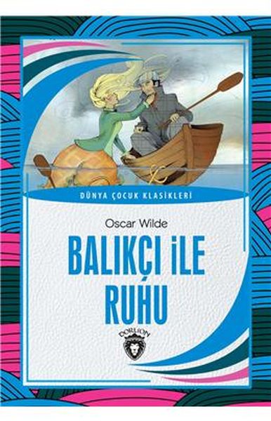 Balıkçı ile Ruhu Dünya Çocuk Klasikleri 712 Yaş