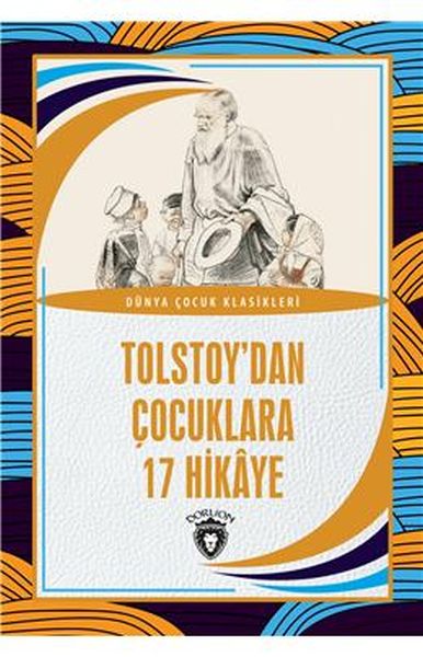 Tolstoy’dan Çocuklara 17 Hikaye Dünya Çocuk Klasikleri 712 Yaş