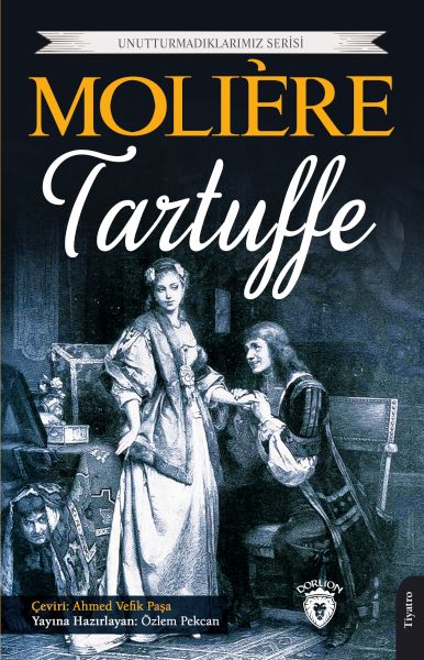 Tartuffe  Unutturmadıklarımız Serisi