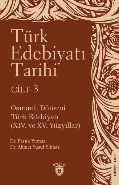 Türk Edebiyatı Tarihi 3 Cilt Osmanlı Dönemi Türk Edebiyatı XIV ve XV Yüzyıllar