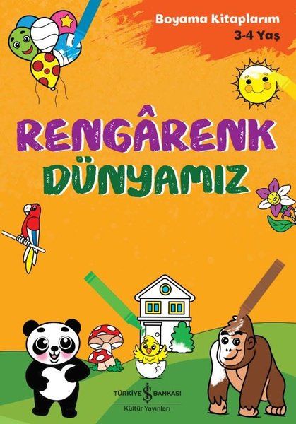 Rengarenk Dünyamız  Boyama Kitaplarım 3  4 Yaş